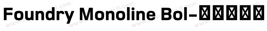 Foundry Monoline Bol字体转换